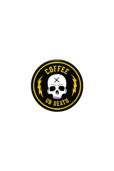 865. "Coffee or Death" Pin by Matthew Johnson