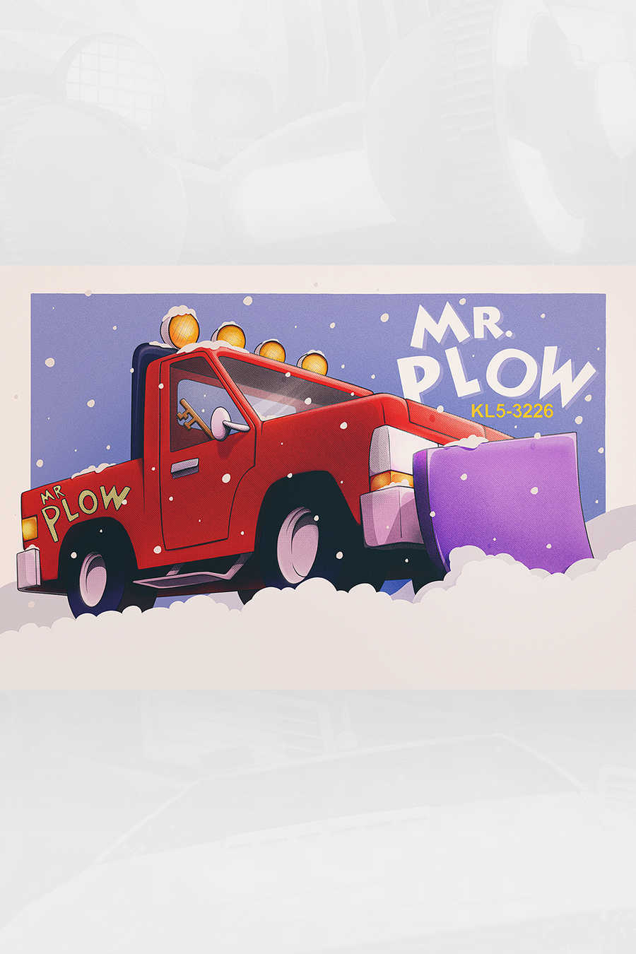 "Call Mr. Plow ... That's My Name ... That Name Again is Mr. Plow." by Housebear
