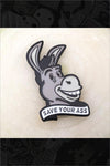 786. "Save Your Ass" Pin by Not Cool Co. - Hero Complex Gallery