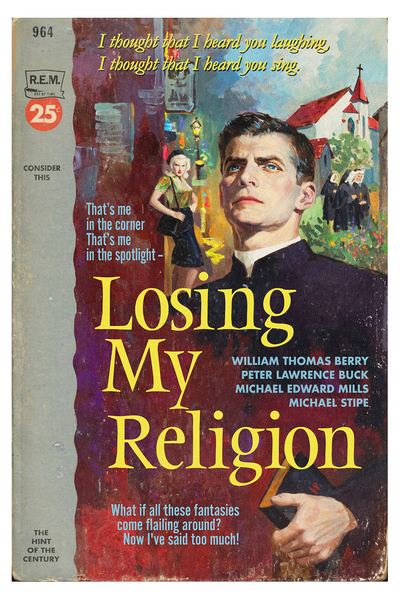 "Losing My Religion" by Todd Alcott