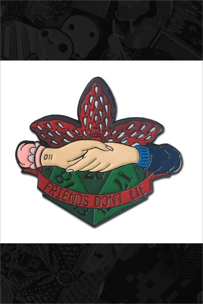 353. "Friends Don't Lie" Pin by Two Ghouls Press - Hero Complex Gallery