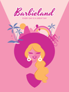 "Barbieland" by Kelly McMahon