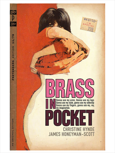 "Brass in Pocket (I'm Special)" by Todd Alcott