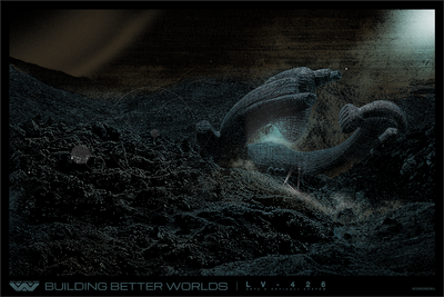 "Building Better Worlds" Black LV-426 Variant by True Spilt Milk