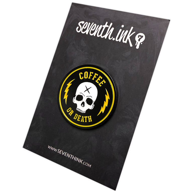 865. "Coffee or Death" Pin by Matthew Johnson