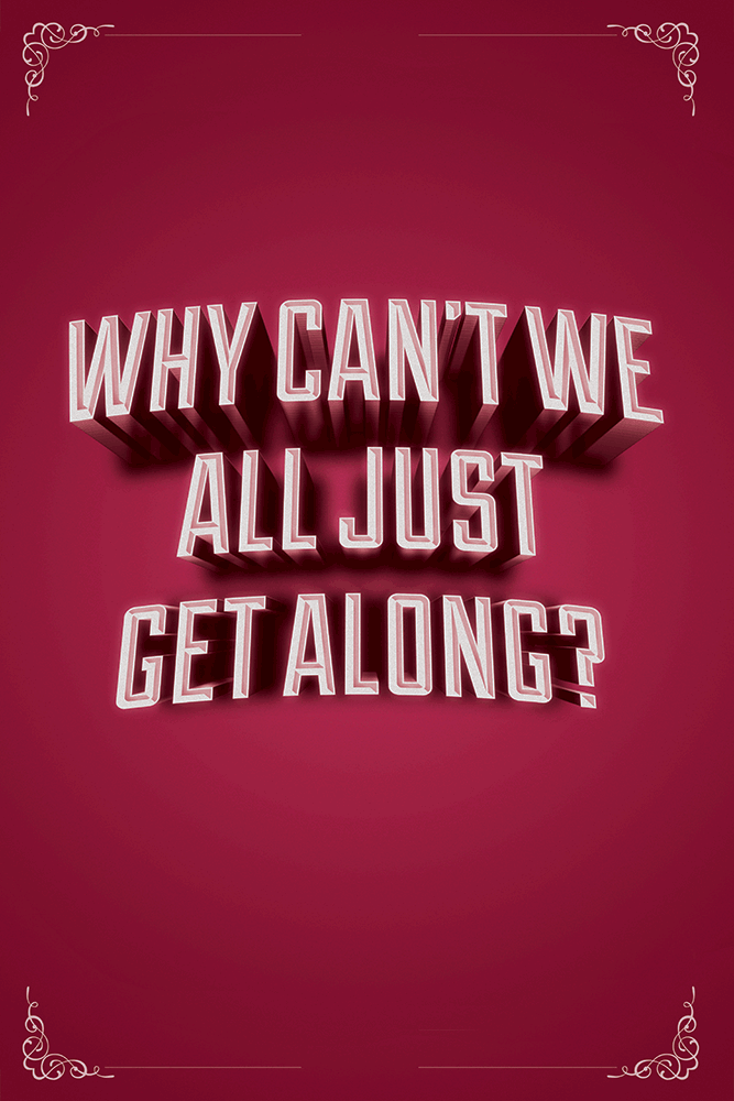 "Why can't we all just get along?" by Middle Boop - Hero Complex Gallery
