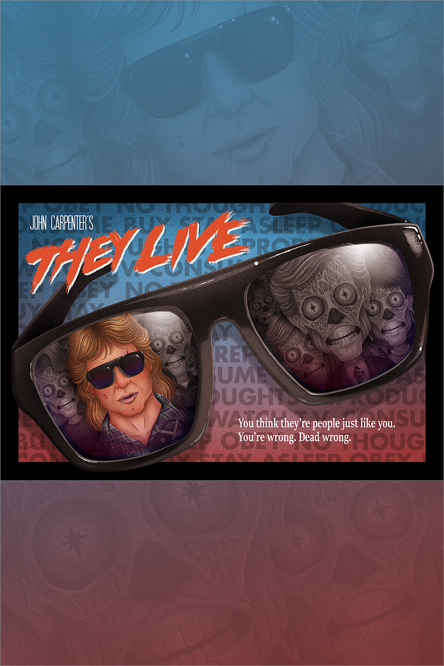"They Live - Through the Sunglasses" by JJourdenaisArt