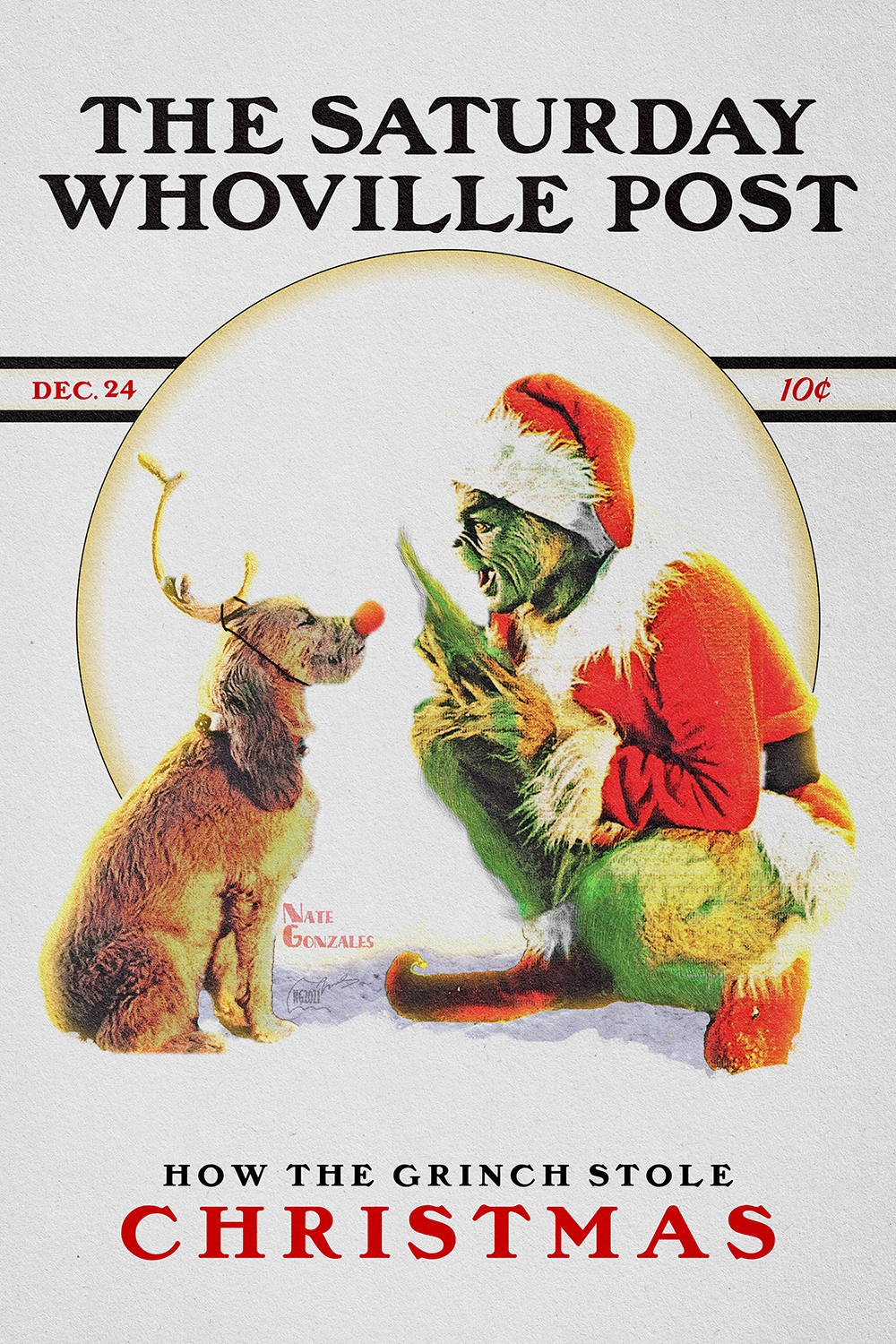 "The Saturday Whoville Post" Grinch Edition by Nate Gonzales - (The Dark Nate Returns)