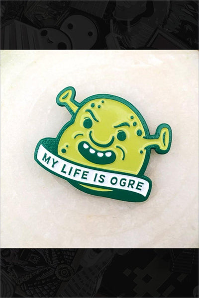 785. "My Life Is Ogre" Pin by Not Cool Co. - Hero Complex Gallery