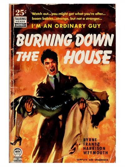 "Burning Down The House" by Todd Alcott