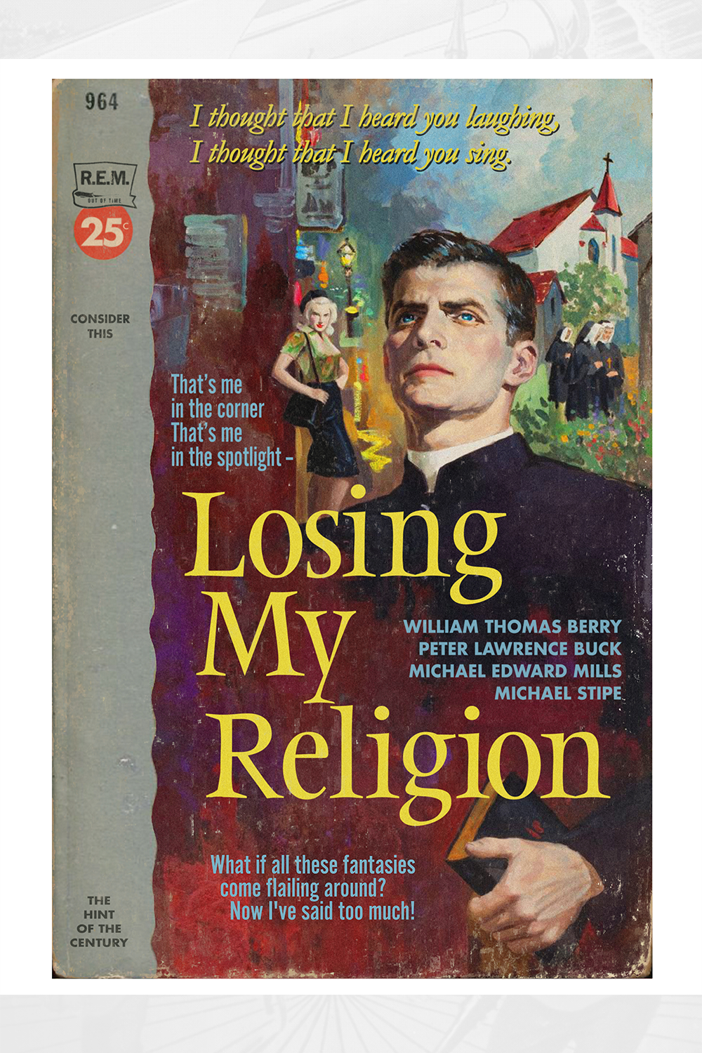 "Losing My Religion" by Todd Alcott
