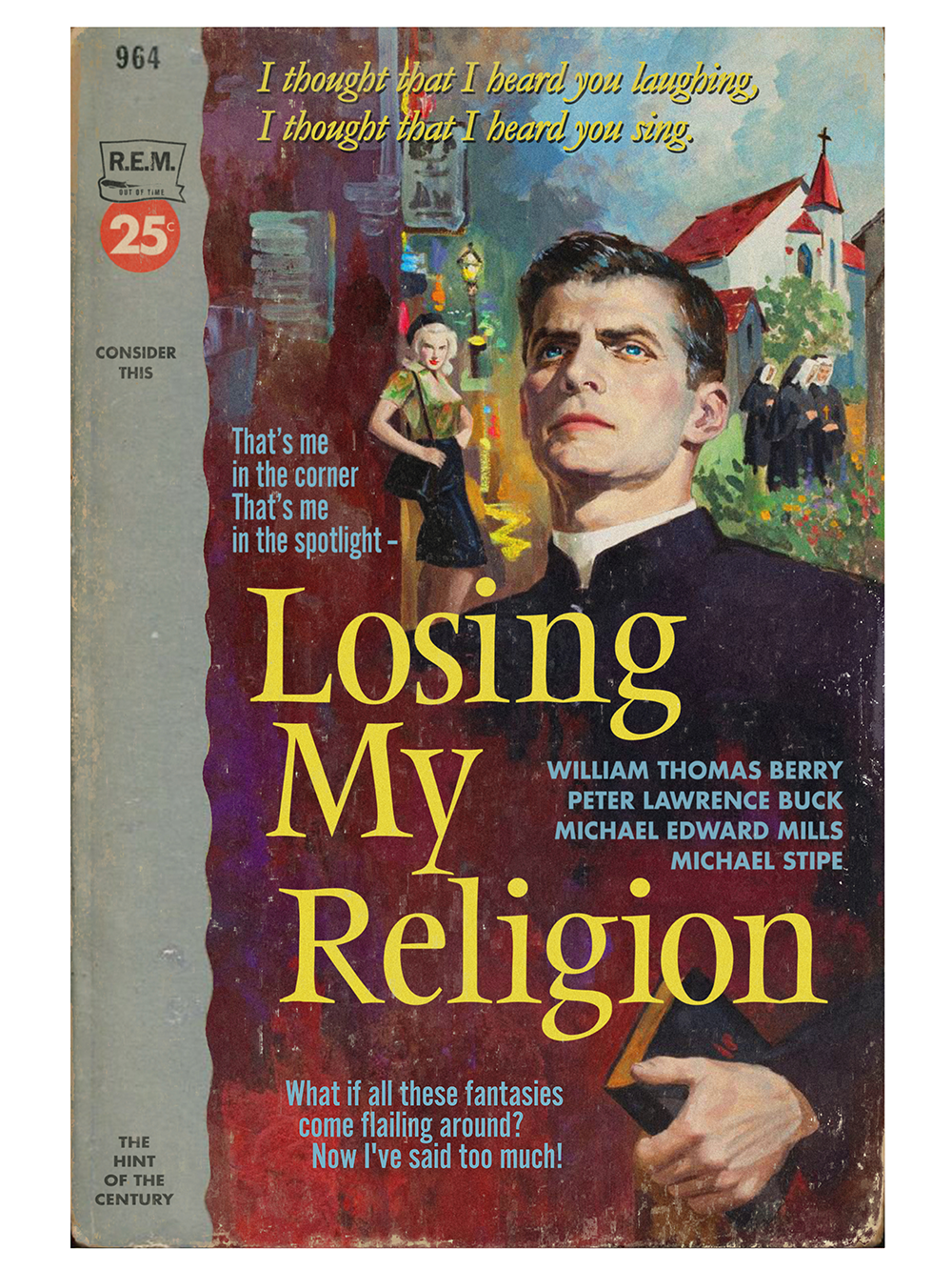 "Losing My Religion" by Todd Alcott
