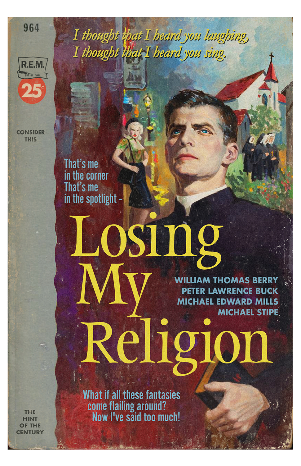 "Losing My Religion" by Todd Alcott
