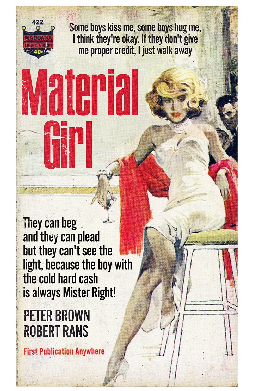 "Material Girl" by Todd Alcott
