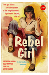 "Rebel Girl" by Todd Alcott