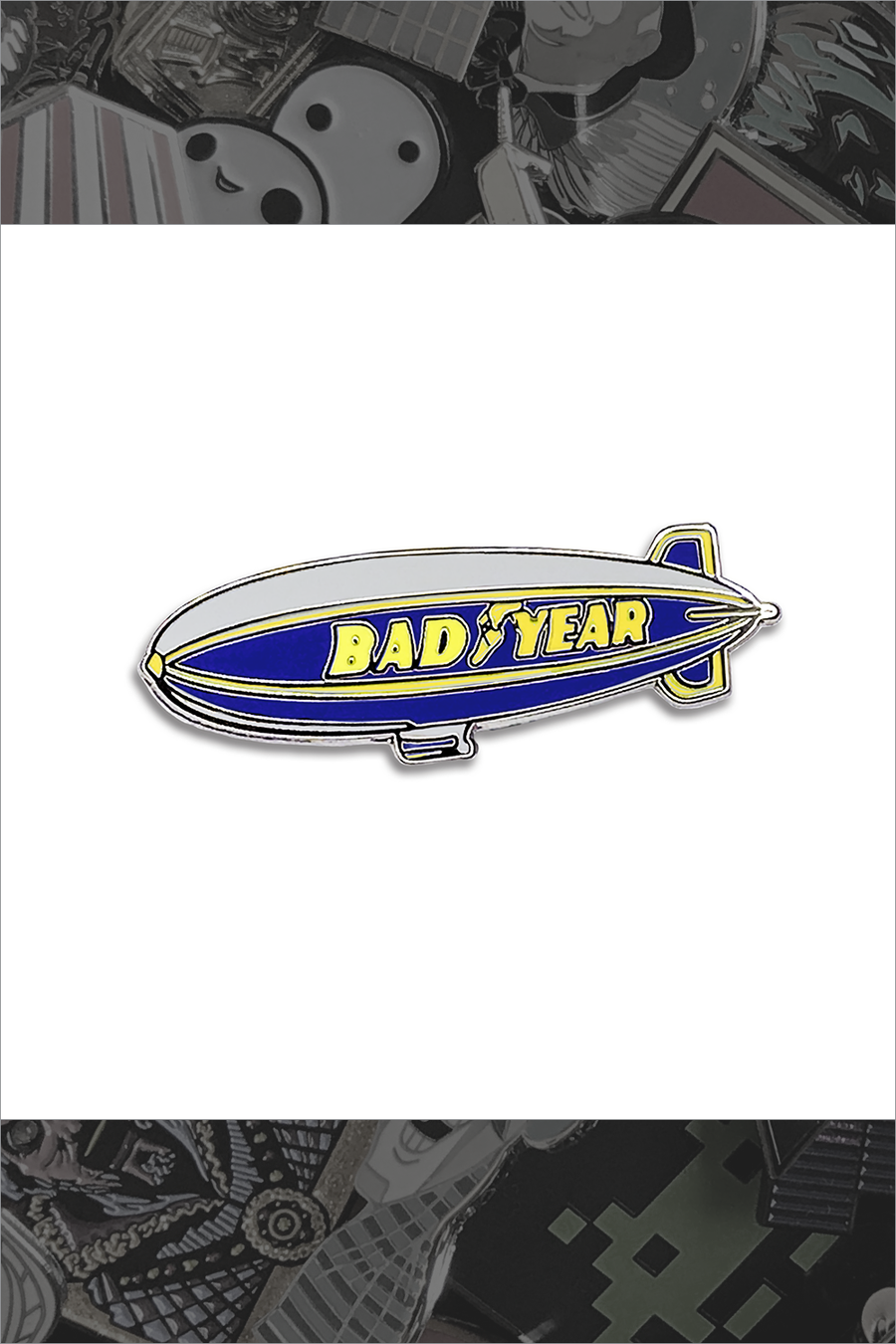 181. "Bad Year Blimp" Pin by Nerdpins - Hero Complex Gallery